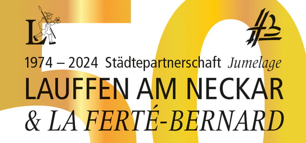 50 Jahre Städtepartnerschaft Lauffen am Neckar & La Ferté-Bernard 1974 - 2024