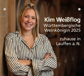 Stadteingangsstelle: Kim Weißflog - Württemberger Weinkönigin 2025 - zuhause in Lauffen a.N.