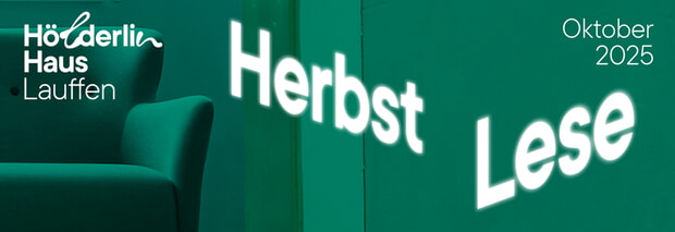 Hölderlinhaus Lauffen: HerbstLese 2025 - Header
