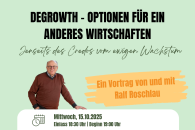 Degrowth - Optionen für ein anderes Wirtschaften im Hofcafé des Hölderlinhauses von und mit Ralf Roschlau
