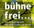 Logo Kultursommer (hellgrüne Blätter vor blauem Himmel, davor dieser Text: bühne frei... Das Kulturprogramm der Stadt Lauffen am Neckar