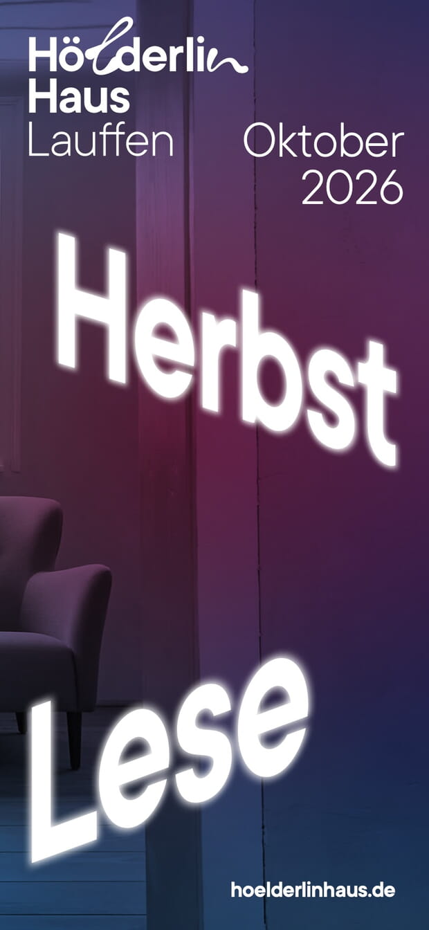 Hölderlin Haus Lauffen: Herbstlese-Ankündigung, Oktober 2026. Webseite hoelderlinhaus.de unten rechts.